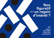 Non  figuratif   � un regain  d�int�r�t ? 